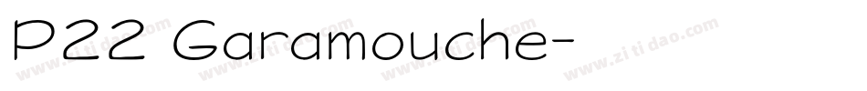 P22 Garamouche字体转换